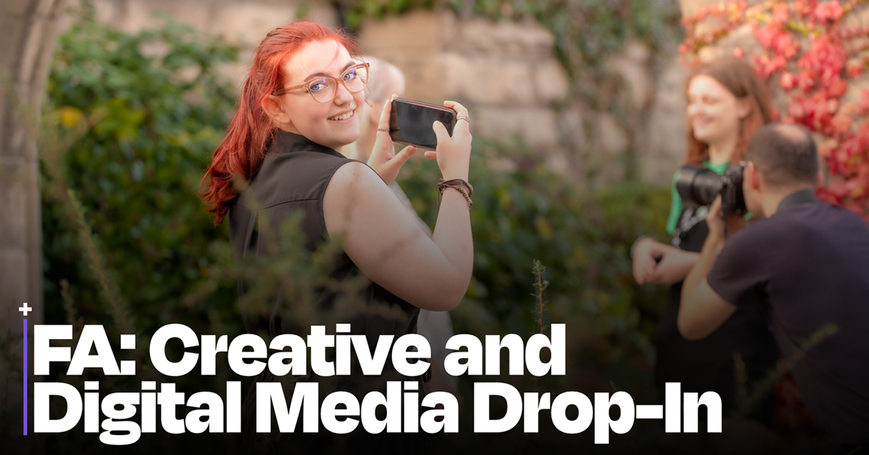 Photo of female foundation apprentice looking over her shoulder as she takes a photo of people in the background. On top is the words FA: Creative and Digital Media Drop In